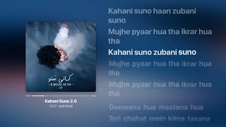 Kaifi Khalil - Kahani Suno 2.0 (Lyrics)