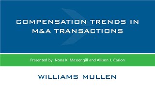 M&A Webinar Series: Compensation Trends in M&A Transactions