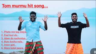 Tom murmu santali hit song...!