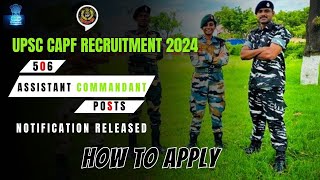 CAPF Assistant Commandant 2024 Notification| Vacancy, Eligibility, Selection Process Details Tamil