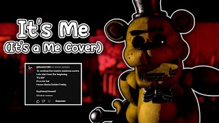 FNF - "It's Me" - ("It's a Me" but Golden Freddy sings it)