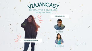 Viajancast #01 - Expectativas e Realidades do Intercâmbio