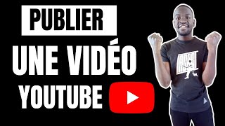 Comment Publier une vidéo sur YouTube EN 2021 ?