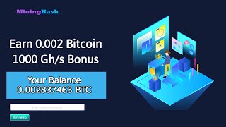 Mininghash.ltd - New Free Bitcoin Cloud Mining Site | Earn 0.002 Bitcoin