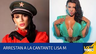 ARRESTAN A LA CANTANTE LISA M