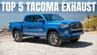 Top 5 Toyota Tacoma Exhaust (2016-2021)