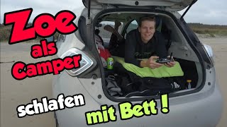 Schlafen in der Renault Zoe - Camping mit Bett