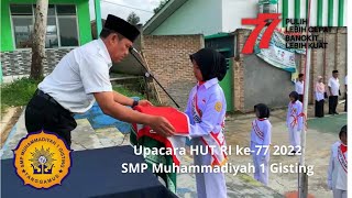 Upacara Peringatan HUT RI ke-77 SMP Muhammadiyah 1 Gisting 2022