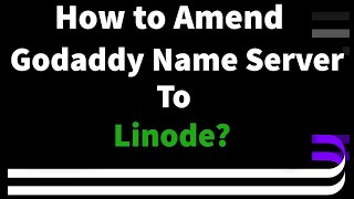 How to Amend Godaddy Name server to Linode? Amending GoDaddy Name Servers in Linode by AAG Developer