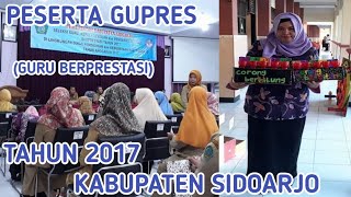 MEMORY menjadi Peserta GUPRES ( Guru Berprestasi) Tahun 2017 di Kab. Sidoarjo