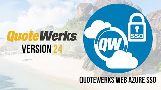 QuoteWerks v24: QuoteWerks Web Microsoft Azure SSO