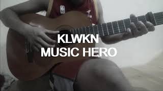 KLWKN-Music Hero (Fingerstyle cover by: Levi)