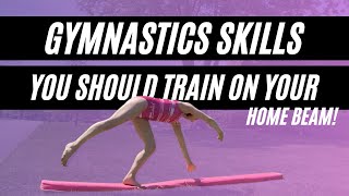 Gymnastics Skills You Should Train on Your Home Beam