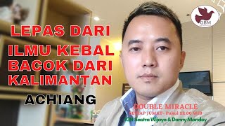 Lepas Dari Ilmu Kebal Bacok Dari Kalimantan | Achiang