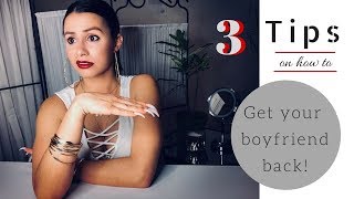 How to Get Your Boyfriend Back || Just Judicsa