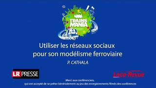 TM19 - Utiliser les réseaux sociaux pour son modélisme ferroviaire