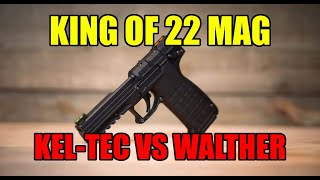 King of 22 Mag - Kel-Tec PMR or Walther WMP