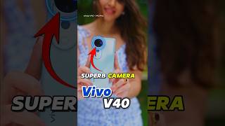 Vivo v40 Camera DSLR से टक्कर 🔥 Flagship Camera 📷 #shorts #vivo #vivov40