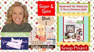 Kimberbell We Whisk You A Merry Christmas Quilt - Sugar & Spice, Block 1 - Group Project