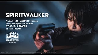 NYAFF 2021 Filmmaker Chat: SPIRITWALKER