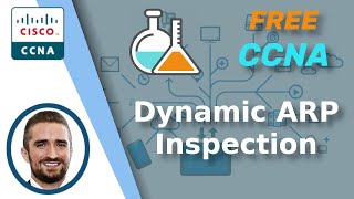 Free CCNA | Dynamic ARP Inspection | Day 51 Lab | CCNA 200-301 Complete Course