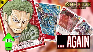 Zoro Decks Just WON'T GO AWAY! || One Piece Card Game OP03