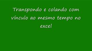 Transpor e colar com vínculo ao mesmo tempo no Excel