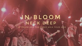 Neck Deep - In Bloom [Live in The Peace And The Panic Asia Tour 2018 Jakarta]