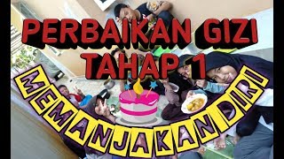 Perbaikan Gizi Tahap 1