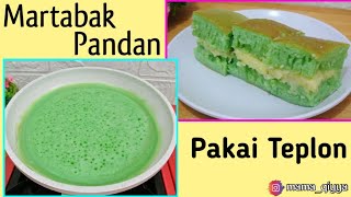 Anti Gagal Resep Martabak Pandan Teflon