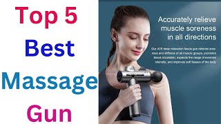 Top 5 Best Massage Gun