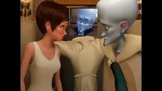 POV: megamind 2: "HELLO loyal viewers!"