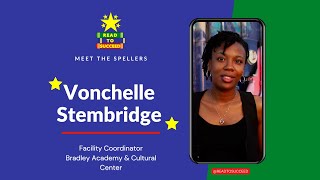 RTS - Meet the Spellers: Vonchelle Stembridge