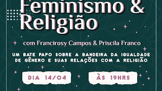 [14/04/2021] GEOM - UFU | Roda de Conversa: Feminismo & Religião