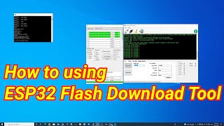 How to use ESP32 Flash Download Tool