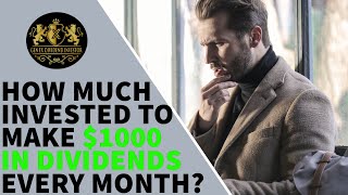 How Much Invested to Make $1000 in Dividends Every Month?