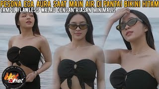 WOW Pesona Eca Aura saat Main Air di Pantai,Tampil Hot Flawless walau dengan Riasan Minimalis