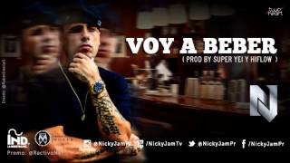 Voy a Beber  -  Nicky Jam  ★NewReggaeton2013★