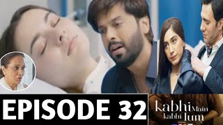 Kabhi Main Kabhi Tum  Episode 32 Full Kabhi Main Kabhi Tum Episode 32 Teaser Ary Digital Drama