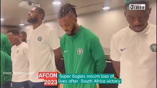 Super Eagles hold prayer for Nigerians who died during matches with South Africa...@herotvng