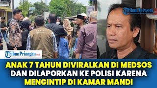 Anak 7 Tahun Diviralkan di Medsos dan Dilaporkan ke Polisi Karena Mengintip di Kamari Mandi