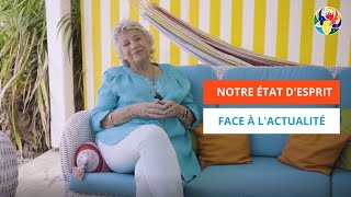 Notre état d'esprit face à l'actualité