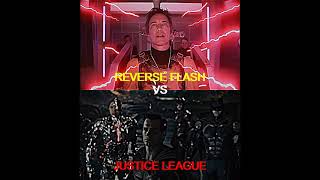 Reverse Flash vs Justice League