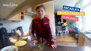 Bake-A-Wish with wish child Micaela | Salted Caramel Cupcakes | Make-A-Wish UK