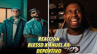 REACCIÓN a Blessd❌Anuel AA | Deportivo | Blessd Partió Feo! 🔥