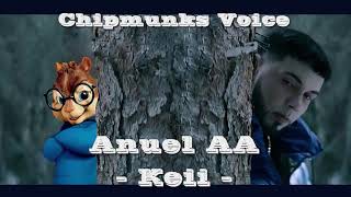 Anuel AA - Keii (Chipmunks Version)