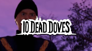 10 Dead Doves DEMO 🚶‍♂️‍➡️🚶‍♂️‍➡️🔦 #nicvlogt