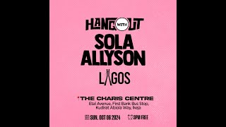 HANGOUT WITH SOLA ALLYSON