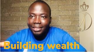 How to start building wealth today part 2