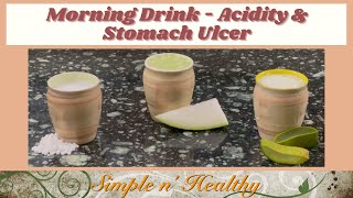 Morning Drink – Acidity & Stomach Ulcer/ Remedy for Acidity Tamil/ Stomach Ulcer/ Simple n’ Healthy